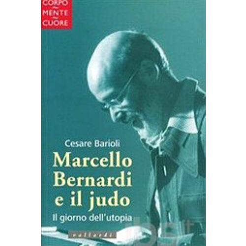 Marcello Bernardi e il Judo